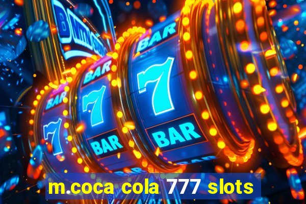 m.coca cola 777 slots